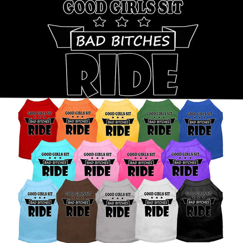Pet Shirt Good Girls Sit, Bad Bitches Ride