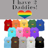 Pet Shirt I Have Two Daddies