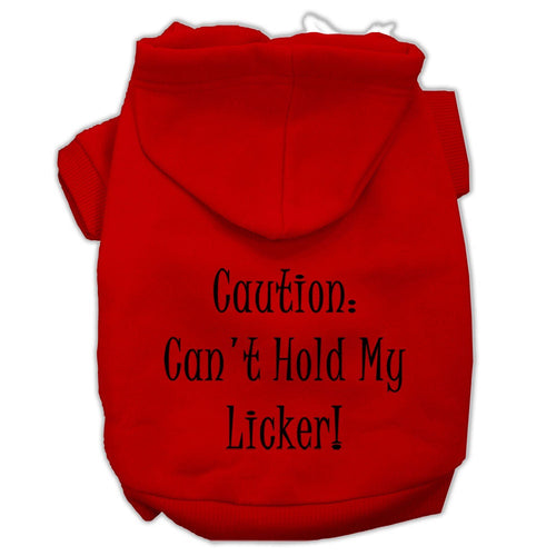Pet Hoodie Can't Hold My Licker