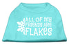 Christmas Screenprinted Dog Shirt, All My Friends Are Flakes