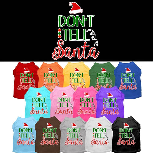 Christmas Pet Dog & Cat Shirt Screen Printed, Don't Tell Santa
