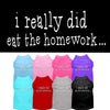 Pet Shirt I Really Did Eat The Homework