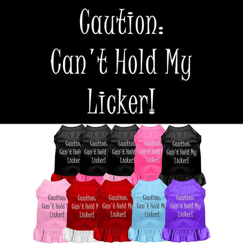 Pet Dress Can't Hold My Licker