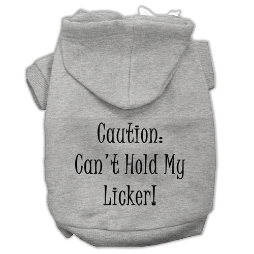 Pet Hoodie Can't Hold My Licker