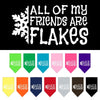 Christmas Pet and Dog Bandana Screen Printed, All Of My Friends Are Flakes