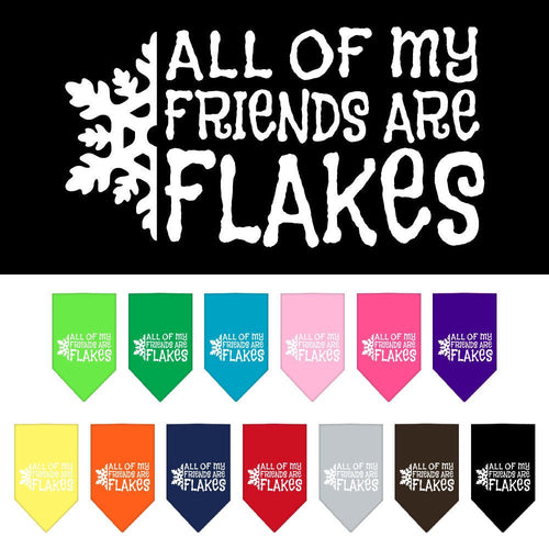 Christmas Pet and Dog Bandana Screen Printed, All Of My Friends Are Flakes