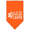 Christmas Pet and Dog Bandana Screen Printed, All Of My Friends Are Flakes