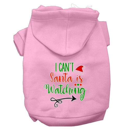 Christmas Pet Hoodie I Can't, Santa Is Watching