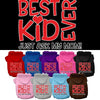 Pet Hoodie Best Kid Ever, Just Ask My Mom