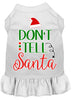 Christmas Pet Dress Screen Printed, Don't Tell Santa