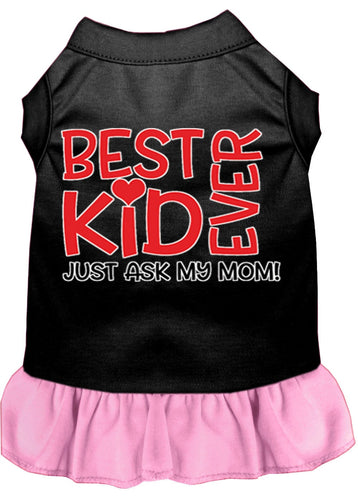 Pet Dress Best Kid Ever, Just Ask My Mom