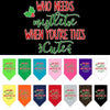 Christmas Pet and Dog Bandana Screen Printed, Who Needs Mistletoe