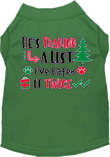 Christmas Pet Dog and Cat Shirt Screen Printed, He's Making A List, I've Eaten It Twice