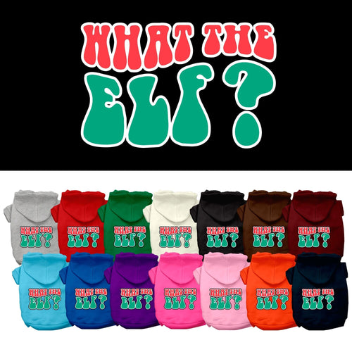 Christmas Pet Hoodie Screen Printed, What The Elf