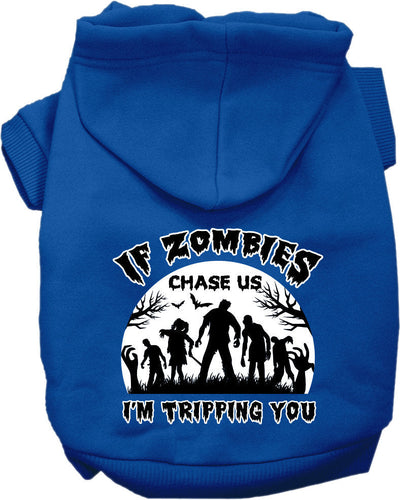 Halloween Pet Hoodie If Zombies Chase Us, I'm Tripping You