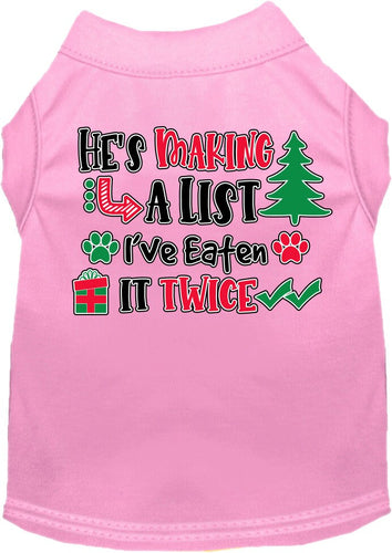 Christmas Pet Dog and Cat Shirt Screen Printed, He's Making A List, I've Eaten It Twice
