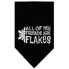 Christmas Pet and Dog Bandana Screen Printed, All Of My Friends Are Flakes