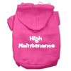 Pet Hoodie High Maintenance