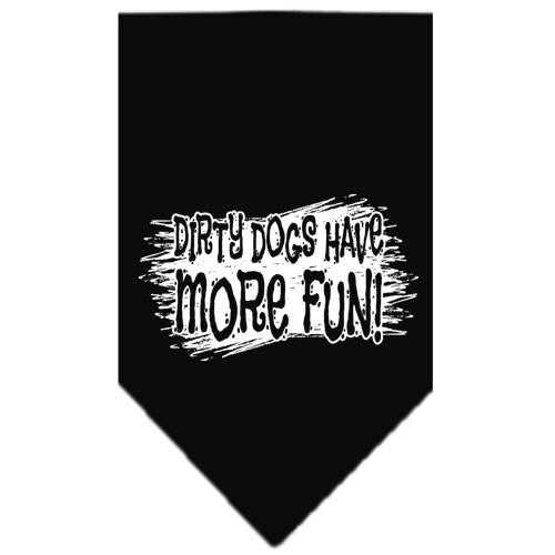 Pet and Dog Bandana Screen Printed, Dirty Dogs Have More Fun