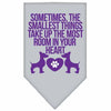 Pet and Dog Bandana Screen Printed, Sometimes, The Smallest Things Take Up The Most Room In Your Heart