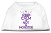 Pet Dog & Cat Shirt Screen Printed, Keep Calm I'm Not A Monster