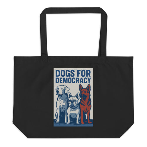 X-Large Organic Dogs for Democracy Tote