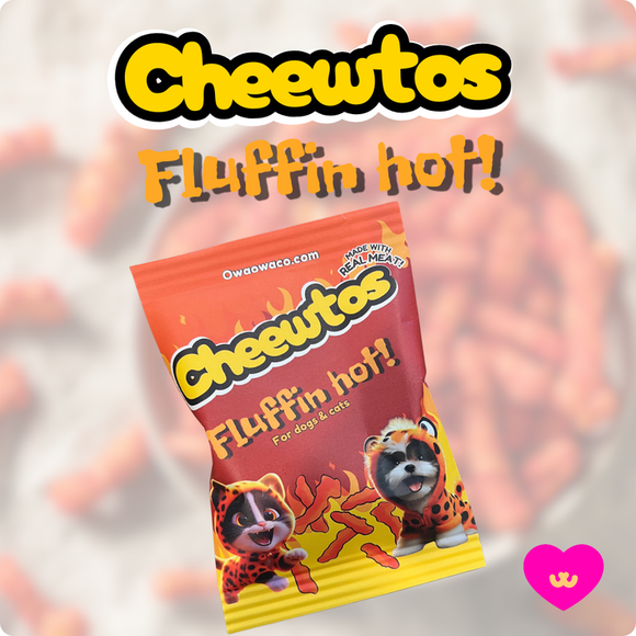 Owa Owa Fluffin Hot Cheewtos! For Dogs & Cats