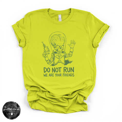 Do Not Run Alien Tee | Funny UFO Graphic T-Shirt