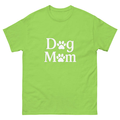 Dog Mom Unisex Classic Tee Sizes Small - 3XL (10 colors)