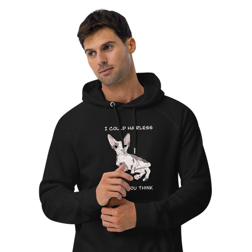 I COULD HAIRLESS WHAT YOU THINK UNISEX ECO TEE