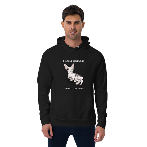 I COULD HAIRLESS WHAT YOU THINK UNISEX ECO TEE