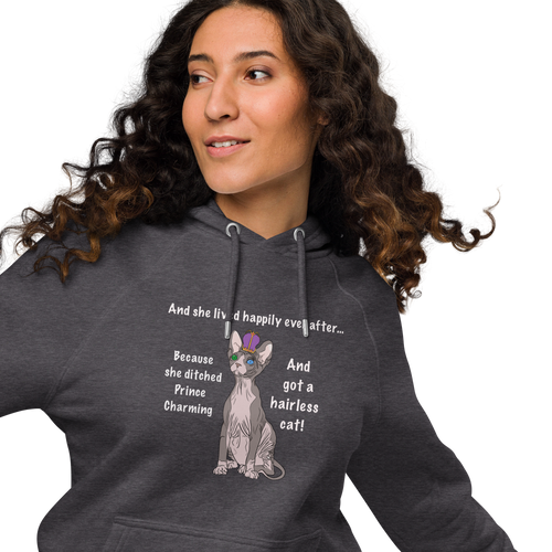 DITCHED PRINCE CHARMING & GOT A SPHYNX CAT HOODIE