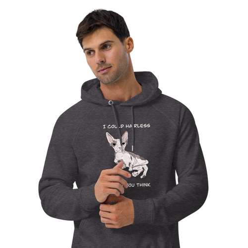 I COULD HAIRLESS WHAT YOU THINK UNISEX ECO TEE