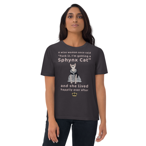 FUCK IT - I'M GETTING A SPHYNX CAT ECO TEE