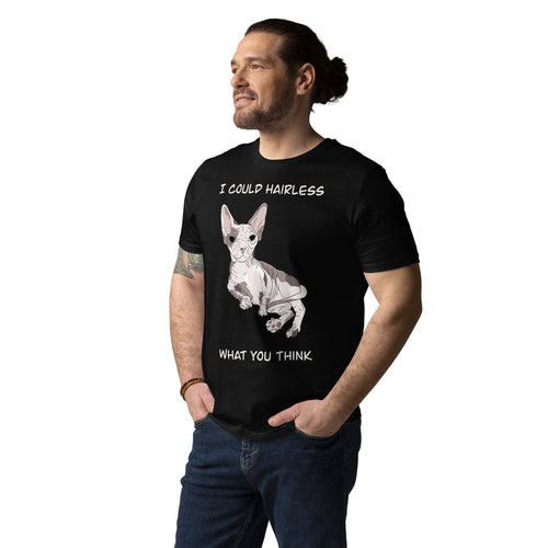 I COULD HAIRLESS WHAT YOU THINK UNISEX ECO TEE