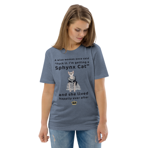 FUCK IT - I'M GETTING A SPHYNX CAT ECO TEE