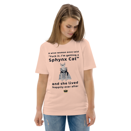 FUCK IT - I'M GETTING A SPHYNX CAT ECO TEE