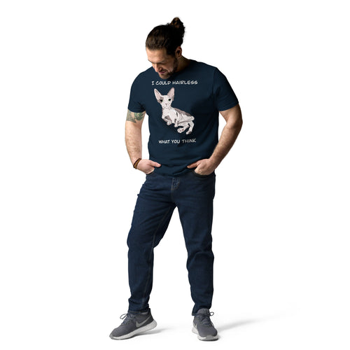 I COULD HAIRLESS WHAT YOU THINK UNISEX ECO TEE