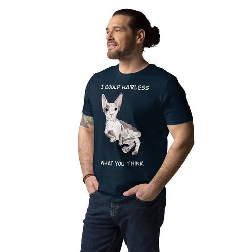 I COULD HAIRLESS WHAT YOU THINK UNISEX ECO TEE