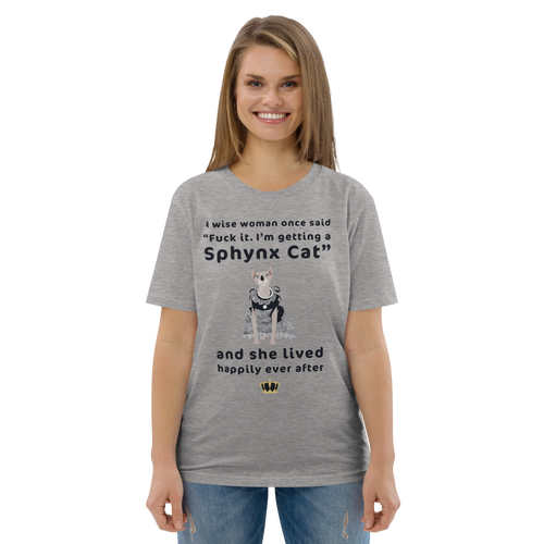 FUCK IT - I'M GETTING A SPHYNX CAT ECO TEE
