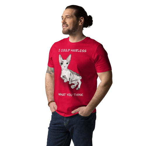 I COULD HAIRLESS WHAT YOU THINK UNISEX ECO TEE