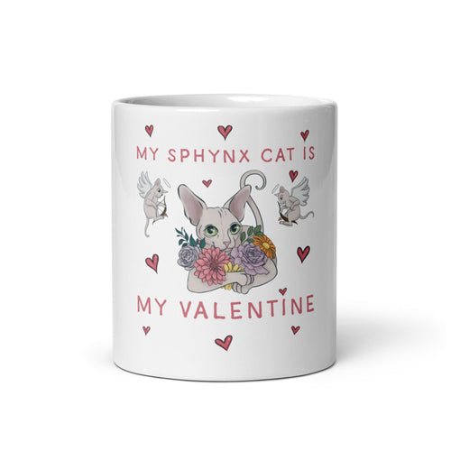 MY SPHYNX CAT IS MY VALENTINE COFFEE MUG