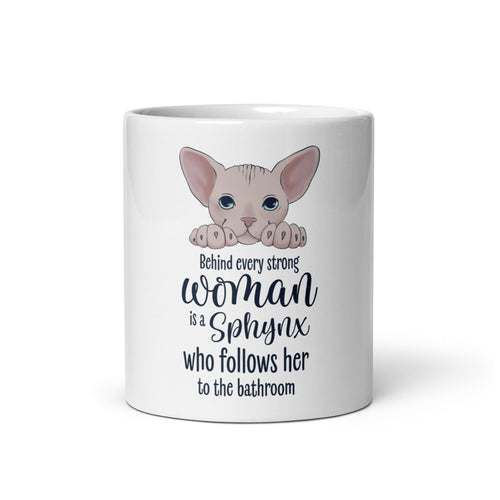 BEHIND EVERY WOMAN SPHYNX MUG