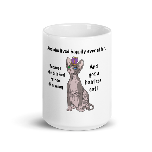 DITCHED PRINCE CHARMING & GOT A SPHYNX MUG