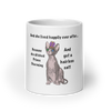 DITCHED PRINCE CHARMING & GOT A SPHYNX MUG