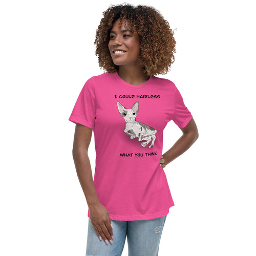 I COULD HAIRLESS WHAT YOU THINK TEE